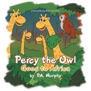 Percy the Owl Goes to Africa