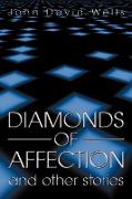 Diamonds of Affection and Other Stories