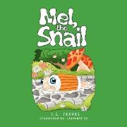 Mel, the Snail