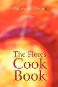 The Flores Cook Book