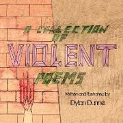 A Collection of Violent Poems