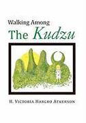 Walking Among the Kudzu