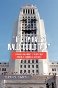 If City Hall's Walls Could Talk"