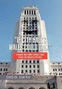 If City Hall's Walls Could Talk