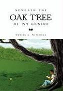 Beneath the Oak Tree of My Genius