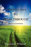 Thirty-Five Days to Breakthrough