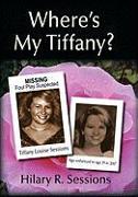 Where's My Tiffany?