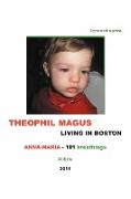THEOPHIL MAGUS LIVING IN BOSTON - Anna-Maria 101 breathings