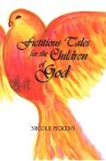 Fictitious Tales for the Children of God