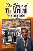 The Diary of the African Veterinary Doctor