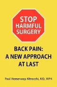 Stop Harmful Surgery Back Pain