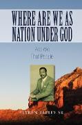 Where Are We as Nation Under God