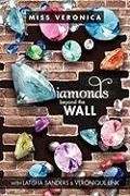 Diamonds... Beyond The Wall