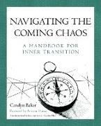 Navigating The Coming Chaos