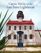 Captain McGee and the East Point Lighthouse