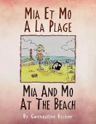 MIA ET MO A LA PLAGE MIA AND MO AT THE BEACH