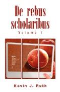 De rebus scholaribus