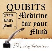 QUIBITS Medicine for your Mind