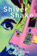 Shiver Shake