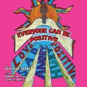 Everyone Can Be Positive