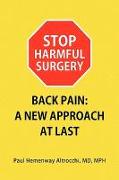 STOP HARMFUL SURGERY BACK PAIN