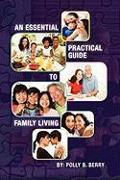 An Essential Practical Guide to Family Living