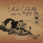 Sow Belly And The Thief