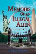 Memoirs of an Illegal Alien