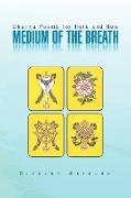 Medium of the Breath