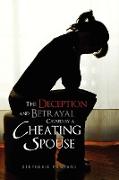 The Deception and Betrayal Caused by a Cheating Spouse