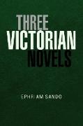 Three Victorian Novels