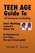 Teen Age Guide to Self-Development and Modeling