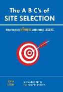 The A B C¿s of SITE SELECTION