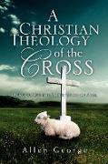A Christian Theology of the Cross