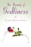 The Beauty of Godliness