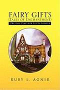 FAIRY GIFTS (Tales of Enchantment)