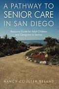 A Pathway to Senior Care in San Diego