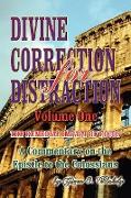 DIVINE CORRECTION FOR DISTRACTION Volume 1