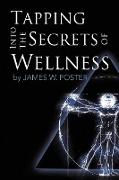 Tapping into the Secrets of Wellness