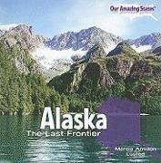 Alaska: The Last Frontier