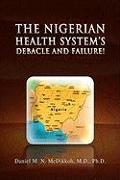 The Nigerian Health System's Debacle and Failure!