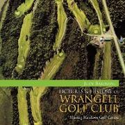 Pictures & History of Wrangell Golf Club