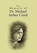 The Memoirs of Dr. Michael Arthur Creed