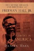 The Rhyme, Reason, and Rhetoric of Freeman Hall Jr