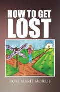 How to Get Lost