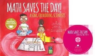 Math Saves the Day!: A Song for Budding Scientists [With CD (Audio)]