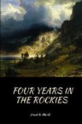 Four Years In the Rockies
