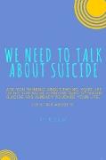 We Need to Talk about Suicide