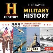 2019 History Channel This Day in Military History Wall Calendar: 365 Days of America's Greatest Military Moments