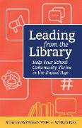 Leading from the Library: Help Your School Community Thrive in the Digital Age